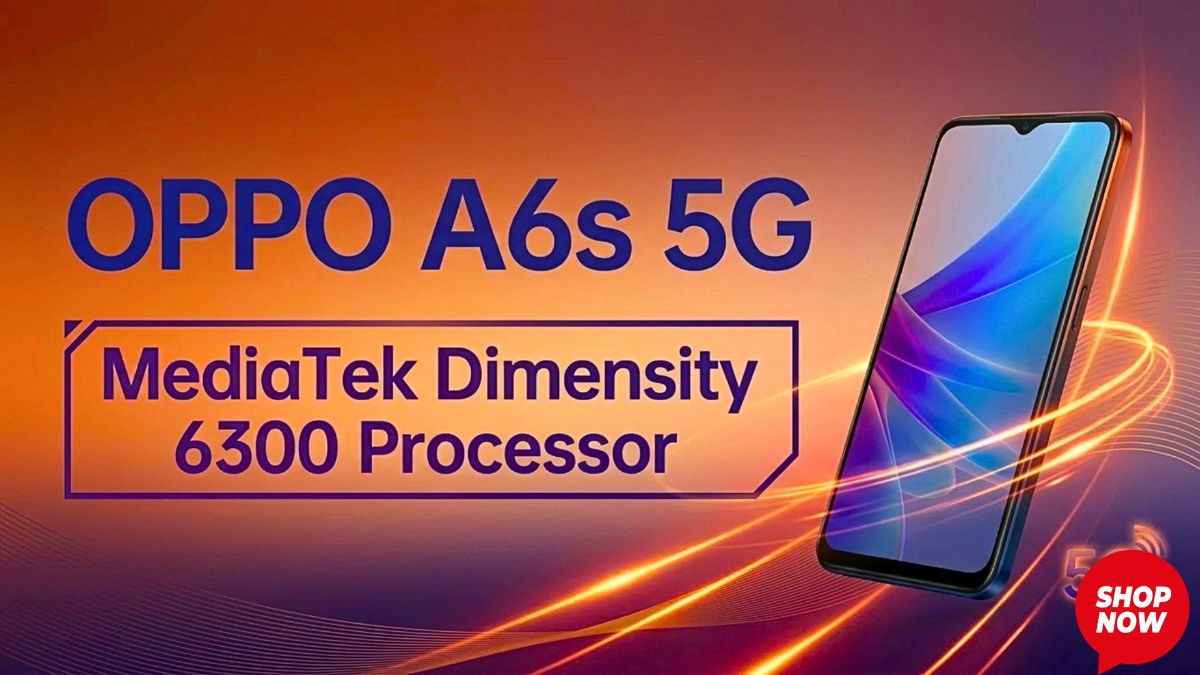 Oppo A6s 5G Specifications: Affordable 5G Smartphone with Powerful Features (2026).